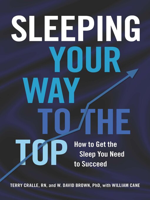 Title details for Sleeping Your Way to the Top by Terry Cralle - Available